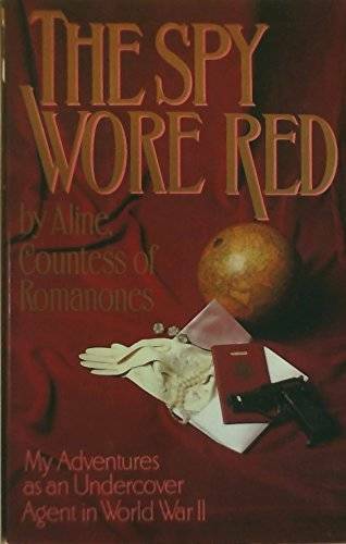 The Spy Wore Red: My Adventures as as Undercover Agent in World War II – GOOD