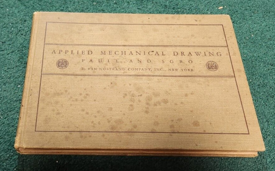 1938 APPLIED MECHANICAL DRAWING James Paull & Charles Sgro D Van Nostrand HC