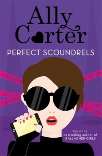 Heist Society: Perfect Scoundrels: Book 3 by Carter, Ally Book The Fast Free