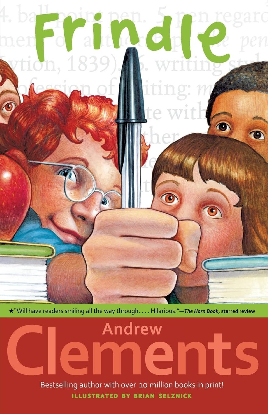 Frindle – paperback Selznick, Brian|Clements, Andrew