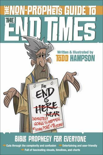 Non-Prophet’s Guide to the End Times : Bible Prophecy for Everyone, Paperback…
