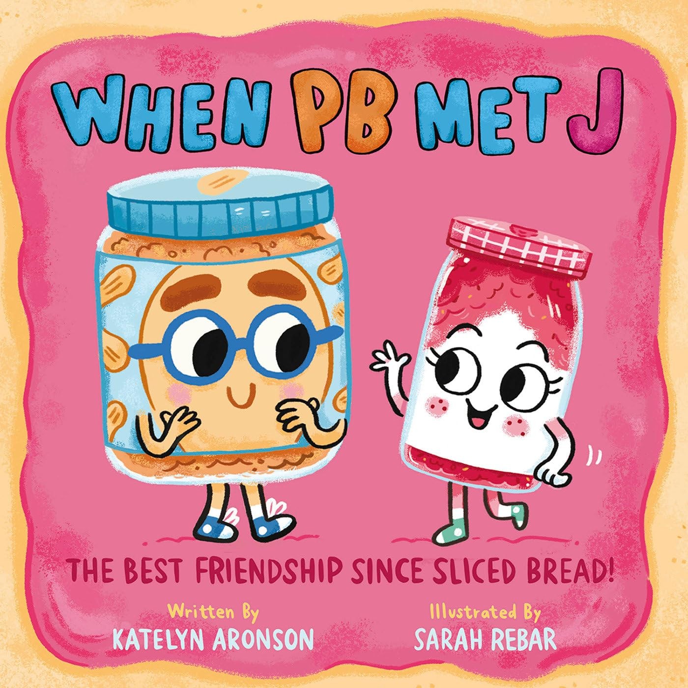 When PB Met J – hardcover Aronson, Katelyn|Rebar, Sarah