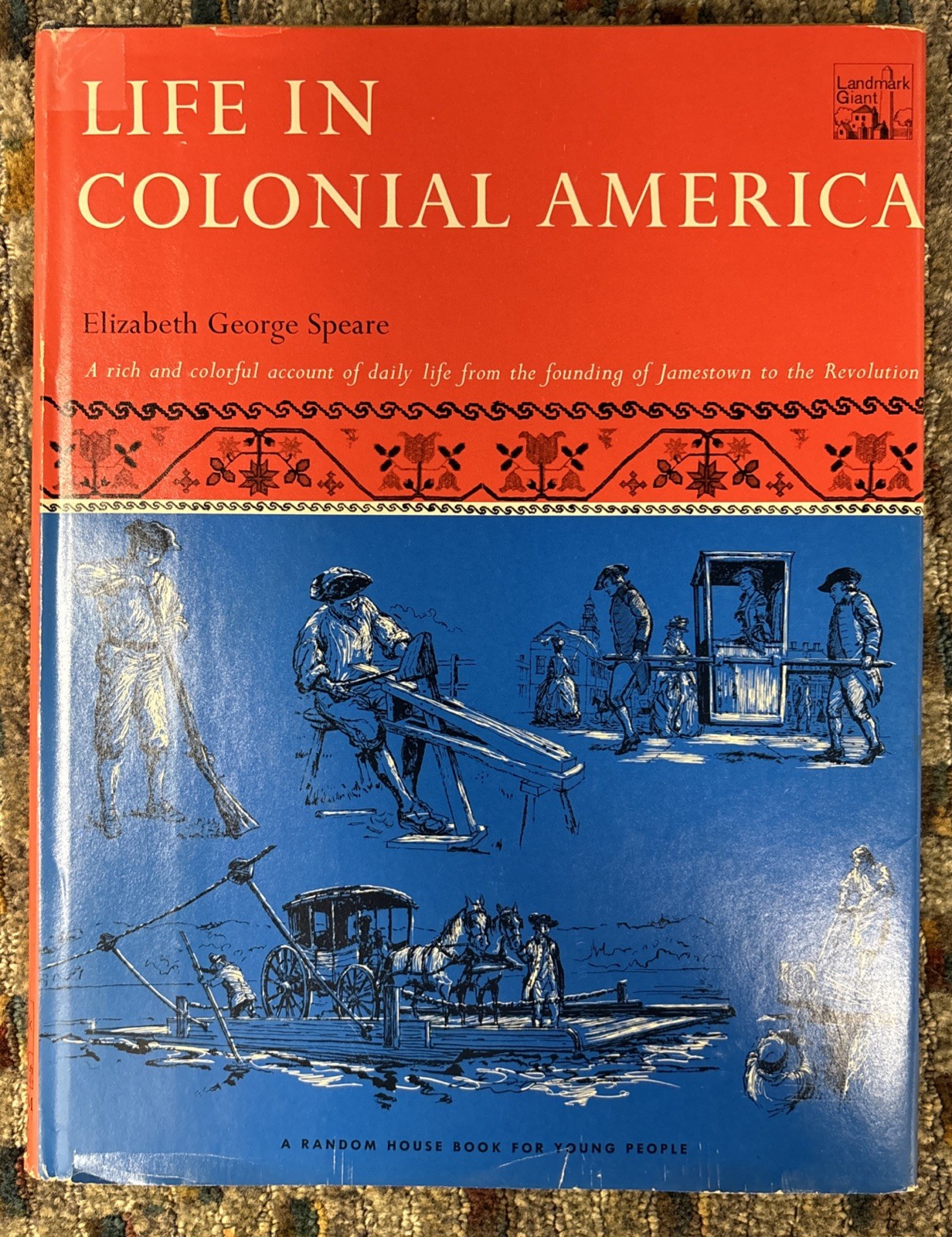 Life In Colonial America By Elizabeth George Speare