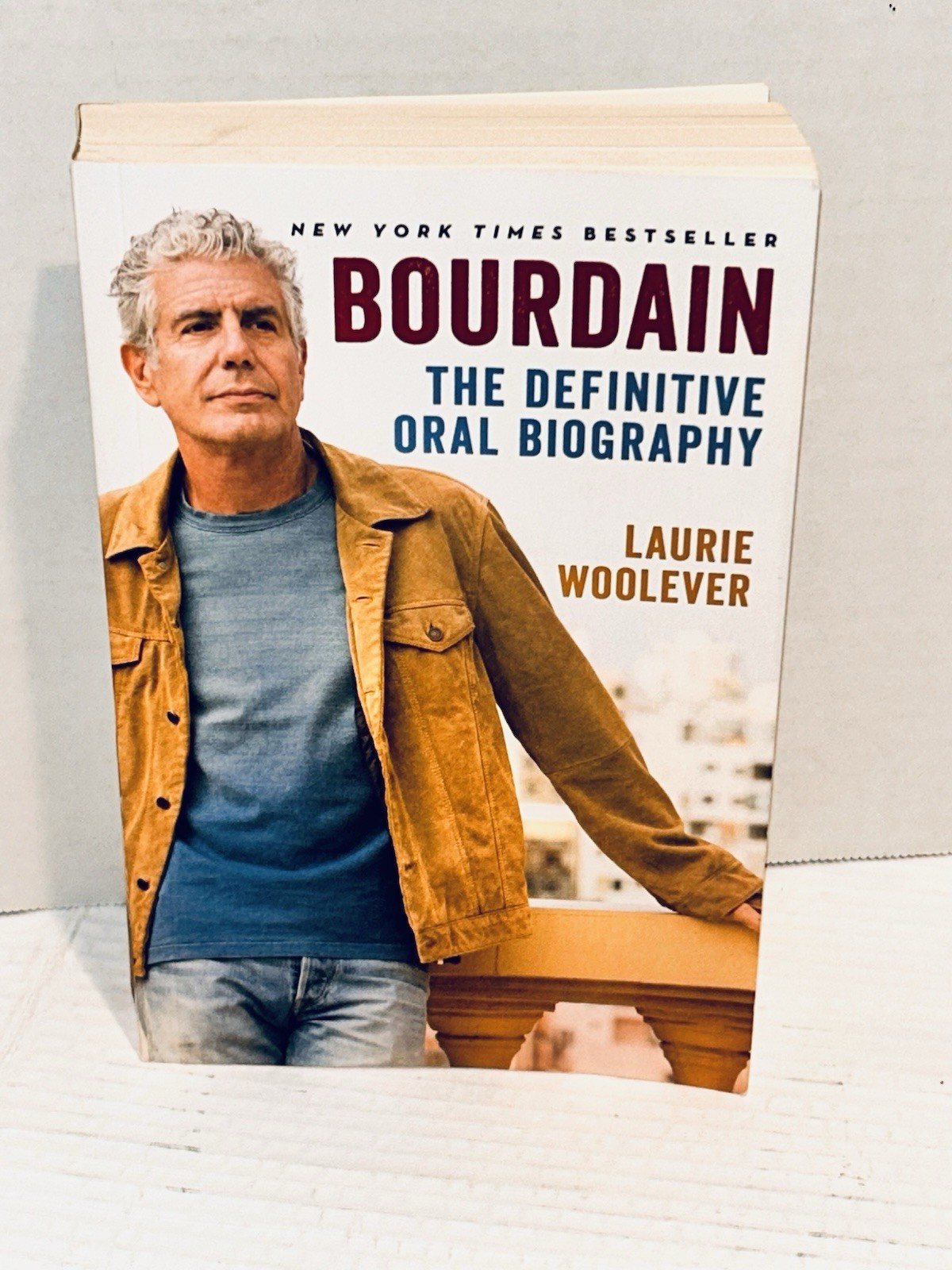 Bourdain: The Definitive Oral Biography 2021 Softcover First Edition Woolever