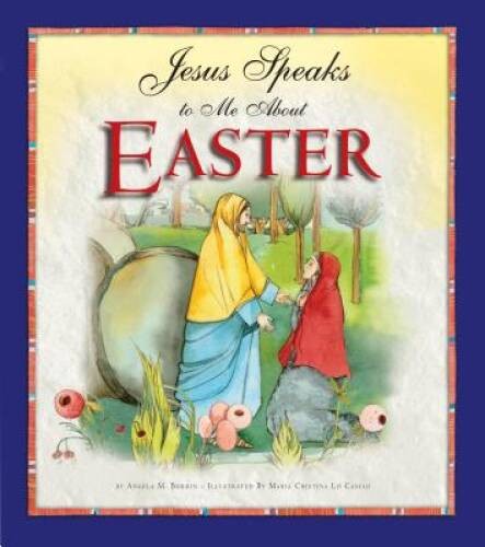Jesus Speaks to Me about Easter – Hardcover By Burrin, Angela – GOOD
