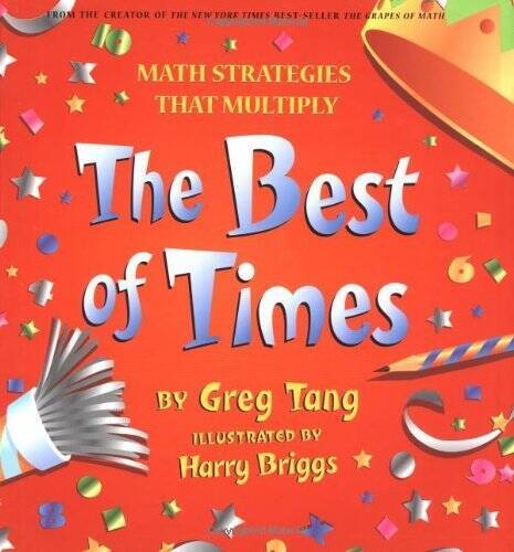 Math Strategies That Multiply: The Best of Times – Paperback By Greg Tang – GOOD
