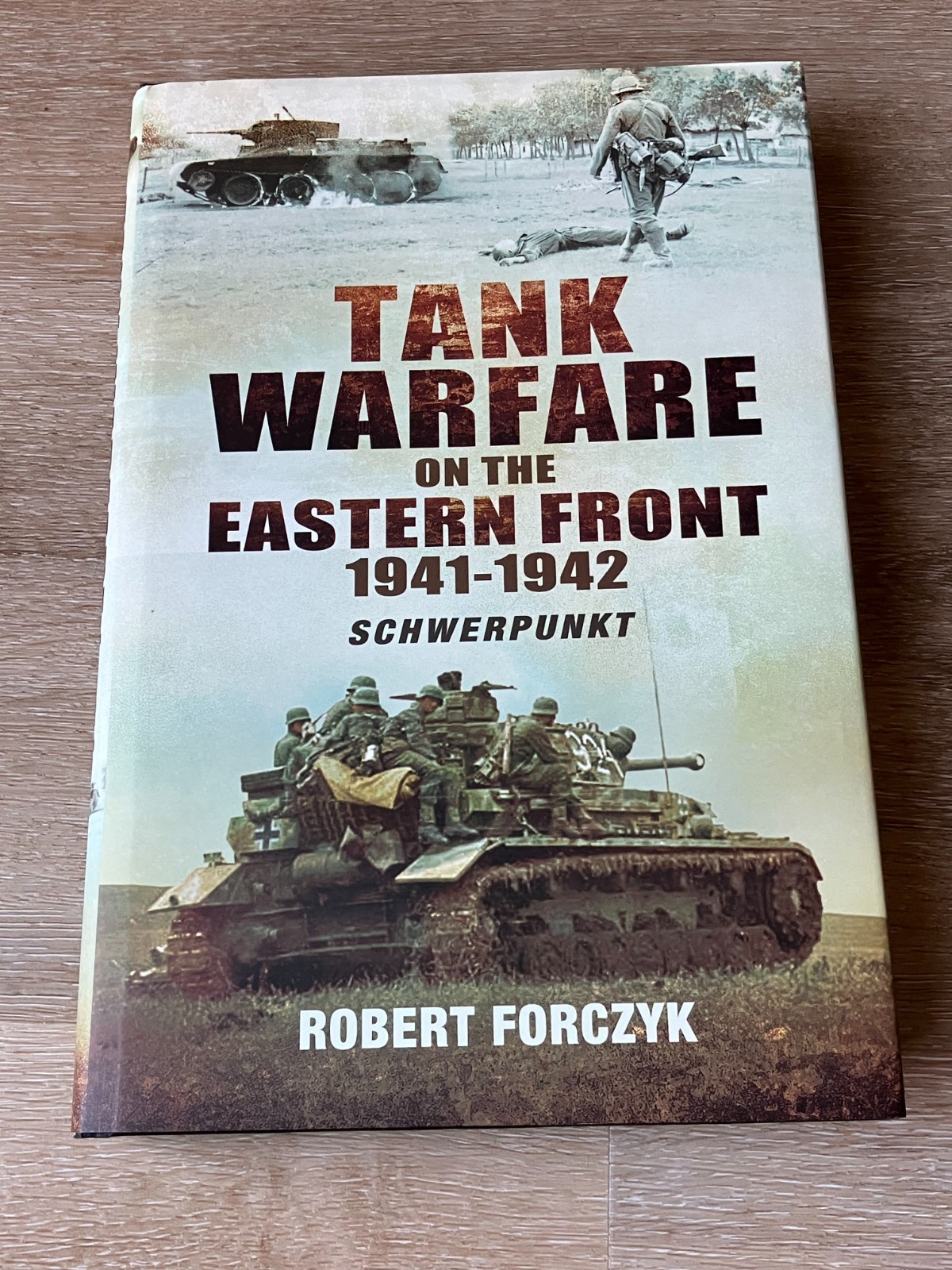 Tank Warfare on the Eastern Front 1941-1942, Robert Forczyk