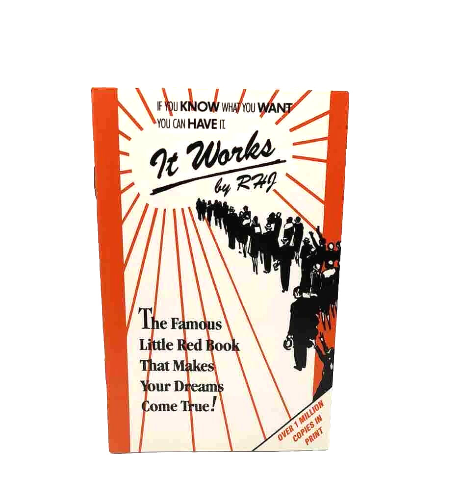 It works! By R H J 46th Printing 2013 New DeVorss And Co. Famous Self-Help Book