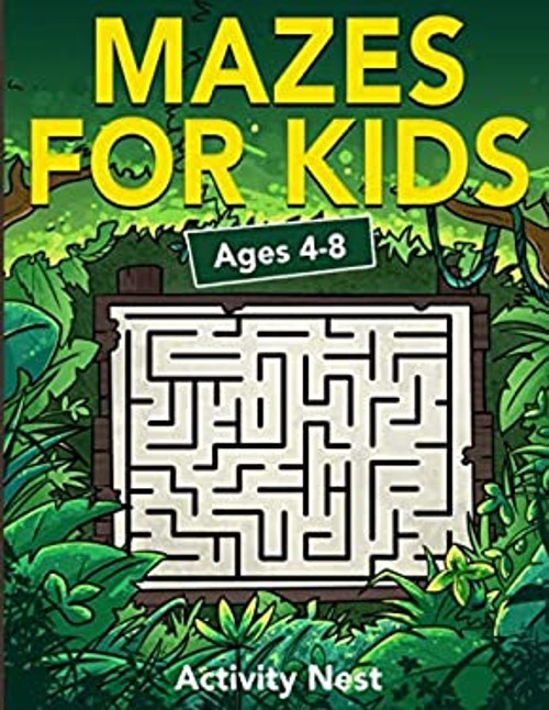 Mazes for Kids Ages 4-8 : Maze Activity Book 4-6, 6-8 Workbook fo