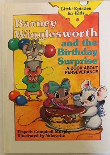 Barney Wigglesworth and the – Hardcover, by Murphy Elspeth Campbell – Very Good