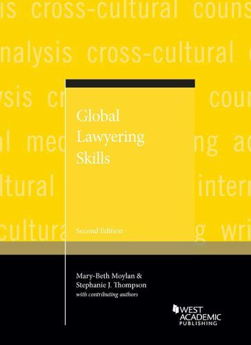Global Lawyering Skills (Coursebook), Thompson, Stephanie,Moylan, Mary-Beth, 978