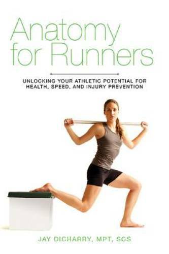 Anatomy for Runners: Unlocking Your Athletic Potential for Health, S – VERY GOOD