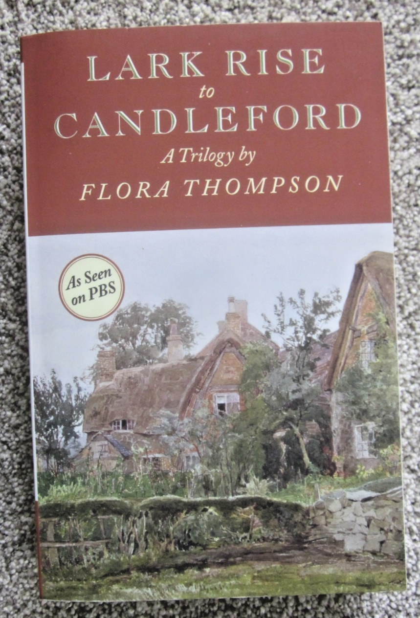 LARK RISE to CANDLEFORD by FLORA THOMPSON / TRILOGY / 1 SC 2015 / Seen on PBS