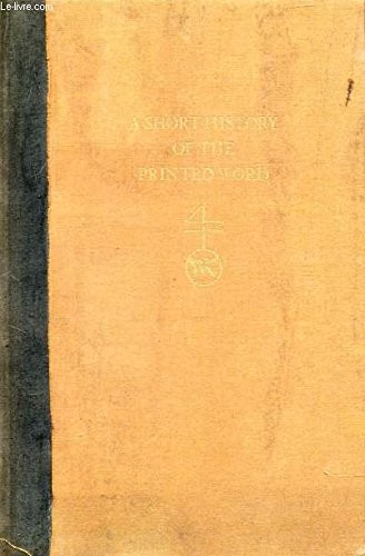 A SHORT HISTORY OF THE PRINTED WORD. By Warren. Chappell – Hardcover **Mint**