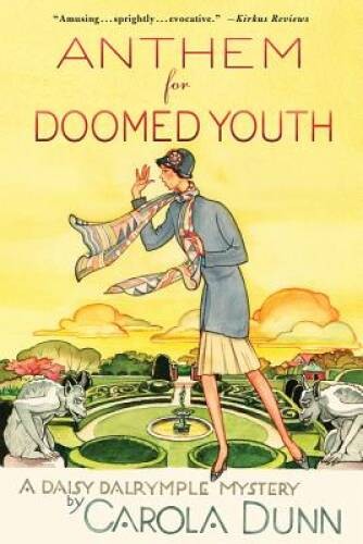 Anthem for Doomed Youth: A Daisy Dalrymple Mystery (Daisy Dalrymple Mys – GOOD