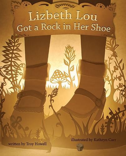 Troy Howell Kathryn Car Lizbeth Lou Got a Rock in Her Sho (Hardback) (UK IMPORT)