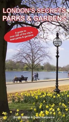 David Hampshire Robbi Ati London’s Secrets: Parks & Gar (Paperback) (UK IMPORT)