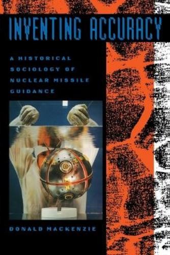 Donald Mackenzie Inventing Accuracy (Paperback) Inside Technology