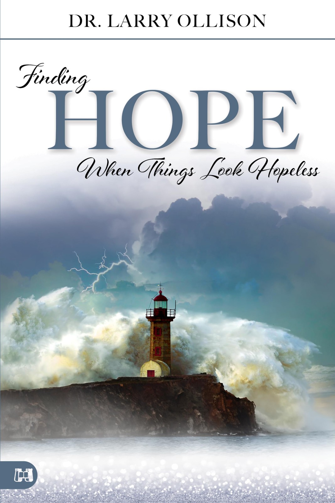 Finding Hope When Things Look Hopeless – paperback Ollison, Dr. Larry