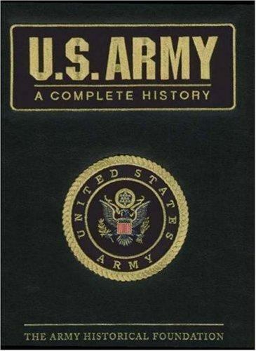 U. S. Army : A Complete History by Raymond K. Bluhm (2005, Hardcover)