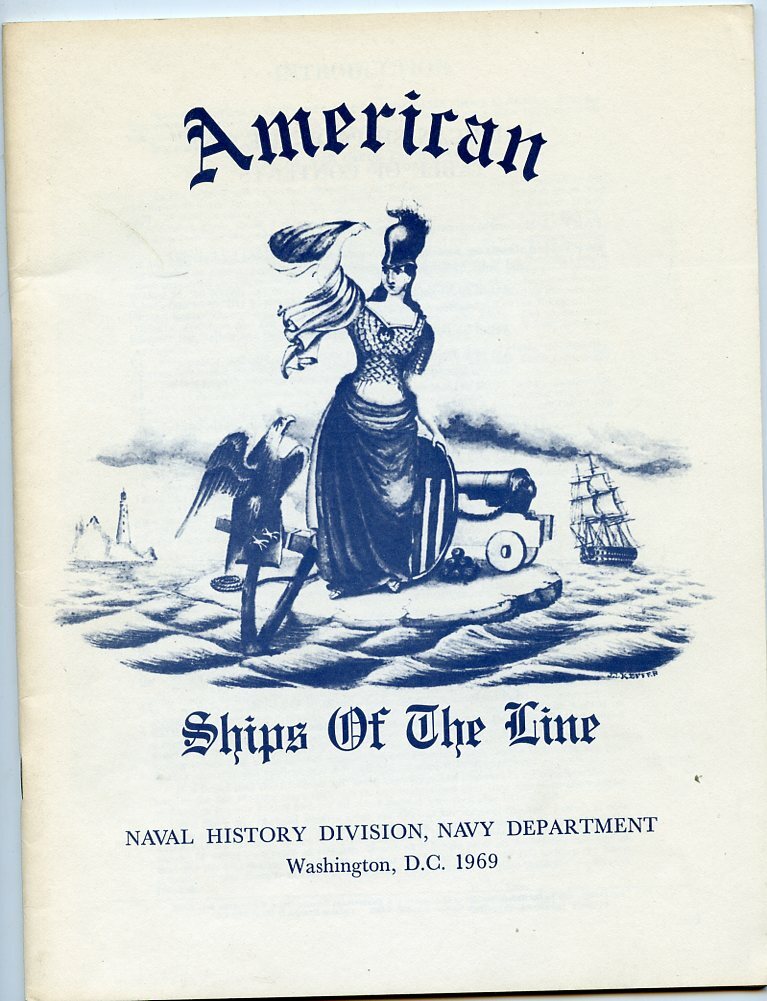 American Ships of the Line – Naval History – Washington, DC, 1969 Booklet