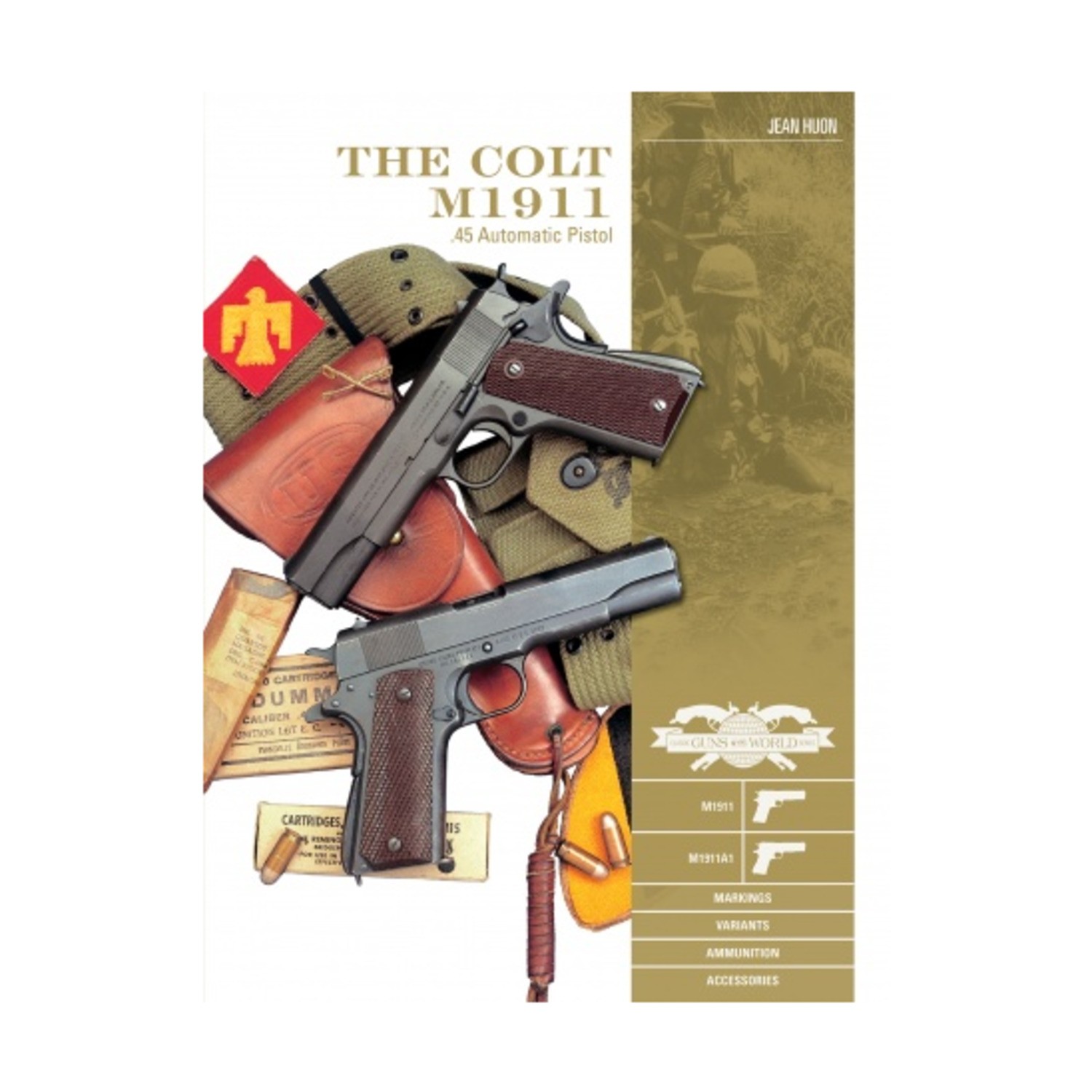 Schiffer Book Colt M1911 .45 Automatic Pistol – M1911, M1911A1, Markings, New