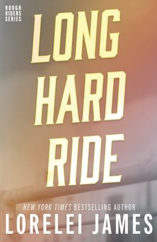Long Hard Ride Paperback Lorelei James