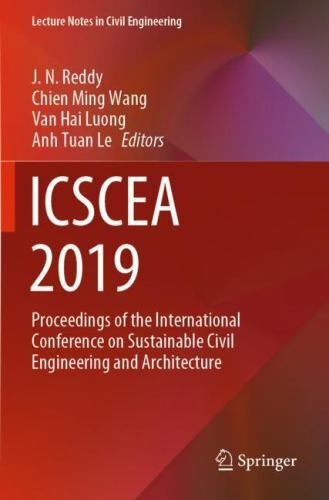 Icscea 2019 : Proceedings of the International Conference on Sustainable Civi…