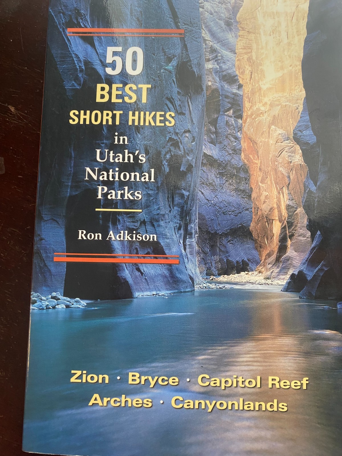 50 Best Short Hikes in Utah’s National Parks by Ron Adkison (2001, Trade…
