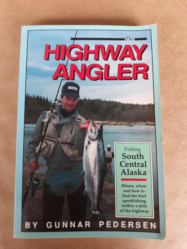 The Highway Angler, Fishing South-central Alaska, Pedersen, TPB 1988 Acceptable