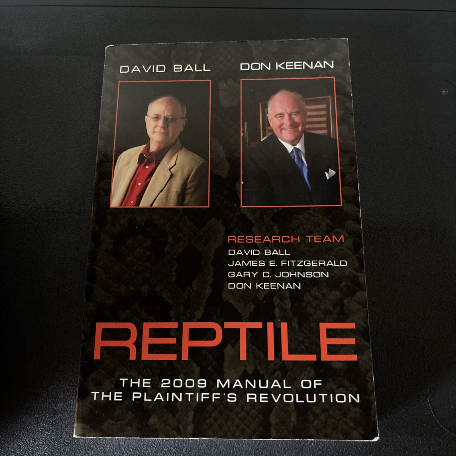 Reptile: The 2009 Manual of the Plantiff’s Revolution by David Ball & Don Keenan