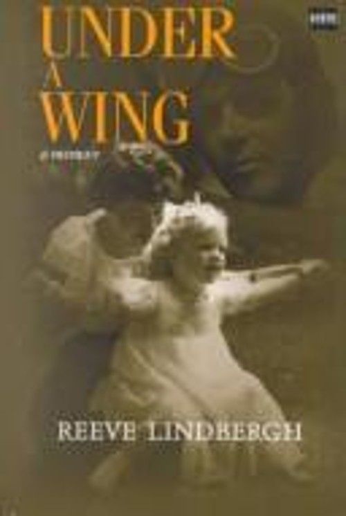 Under a Wing Hardcover Reeve Lindbergh