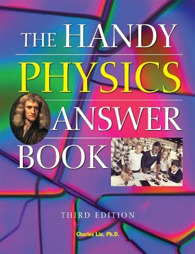Charles Liu The Handy Physics Answer Book (Paperback)