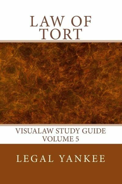 Law Of Tort: Outlines, Diagrams, And Study Aids