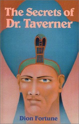 The Secrets of Dr. Taverner – Dion Fortune, 9780898041378, paperback