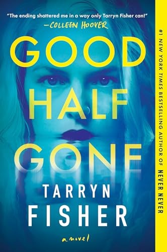 Good Half Gone A Twisty Psycho – GOOD
