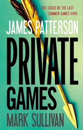Private Europe Ser.: Private Games by Mark Sullivan and James Patterson…