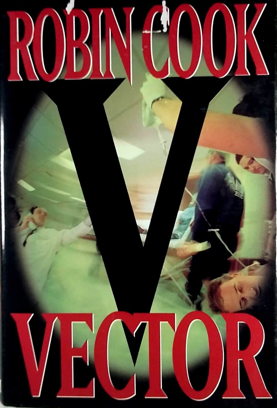 Vector by Robin Cook / 1999 Hardcover BCE Medical Thriller