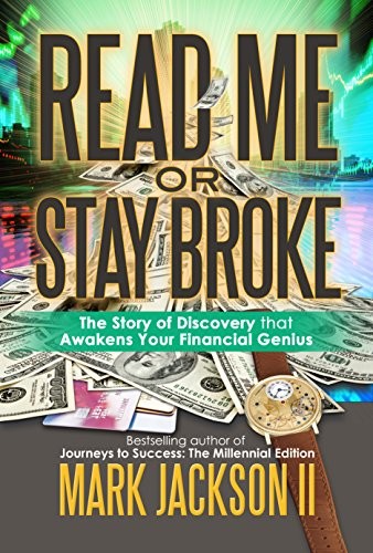 Read Me Or Stay Broke: A Step-by-St…, Mark Jackson II
