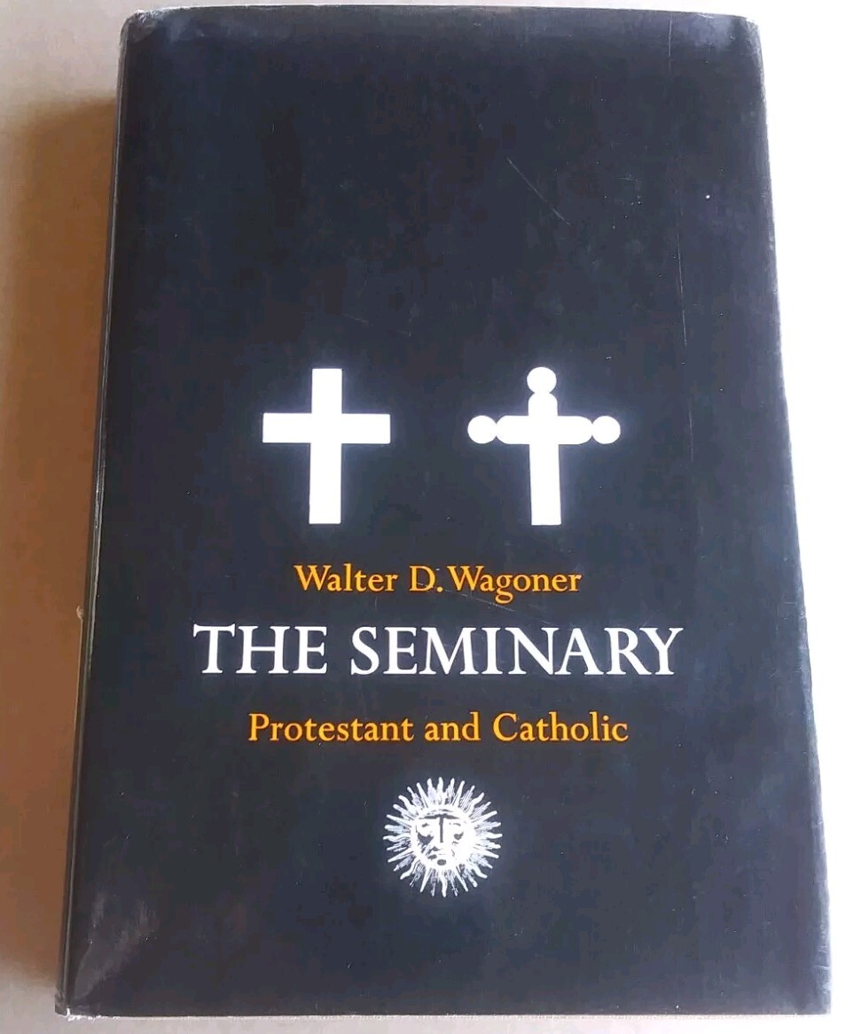 Seminary: Protestant and Catholic HC Walter Wagoner 1966 Sheed & Ward