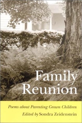 Family Reunion: Poems About Parenting Grown Children