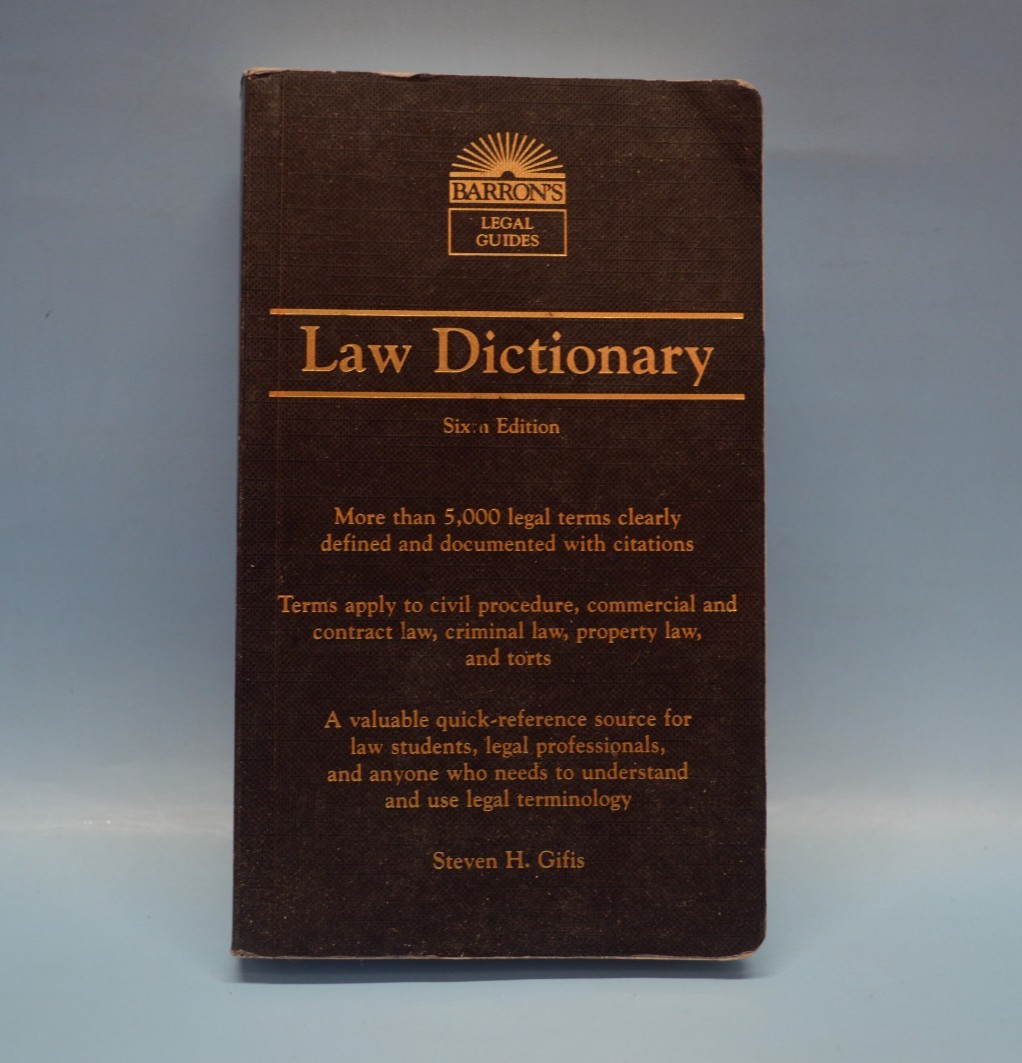 Barron’s Law Dictionary Sixth Edition Steven H. Gifis Legal Reference Guide