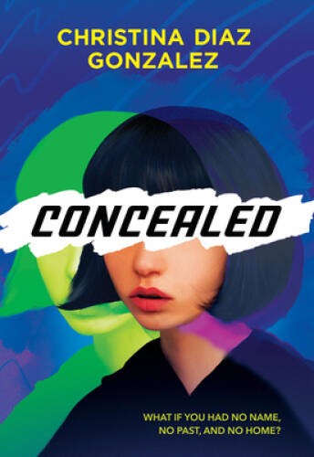 Concealed – Hardcover By Gonzalez, Christina Diaz – VERY GOOD