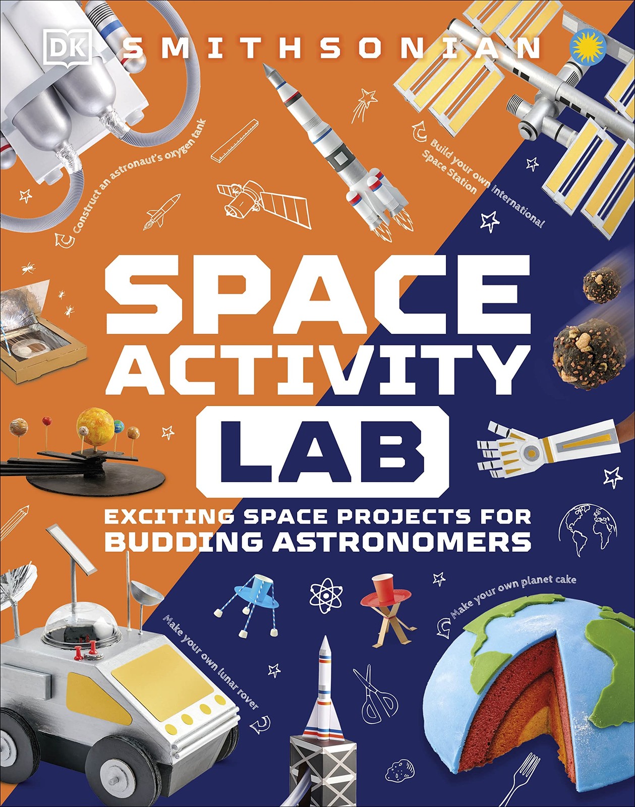 Space Activity Lab: Exciting Space Projects for Budding Astronomers (DK Activity