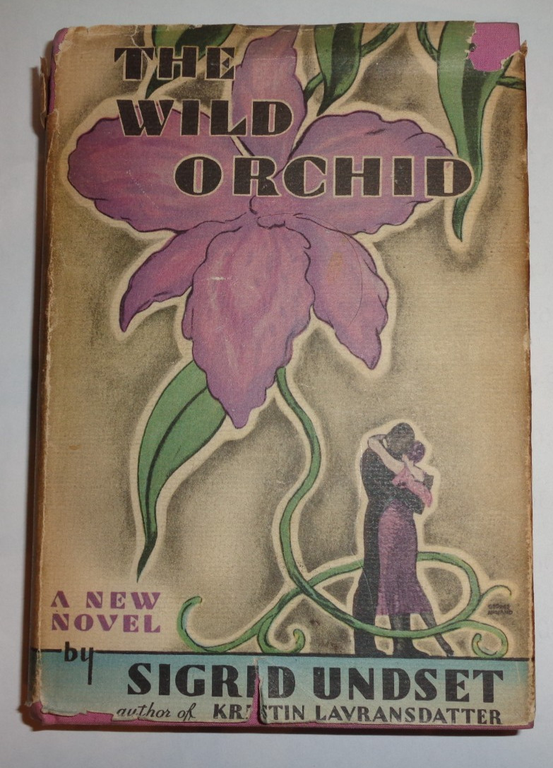 THE WILD ORCHID Sigrid Undset 6th PRINTING NOVEMBER 1931 hardcover DUST JACKET