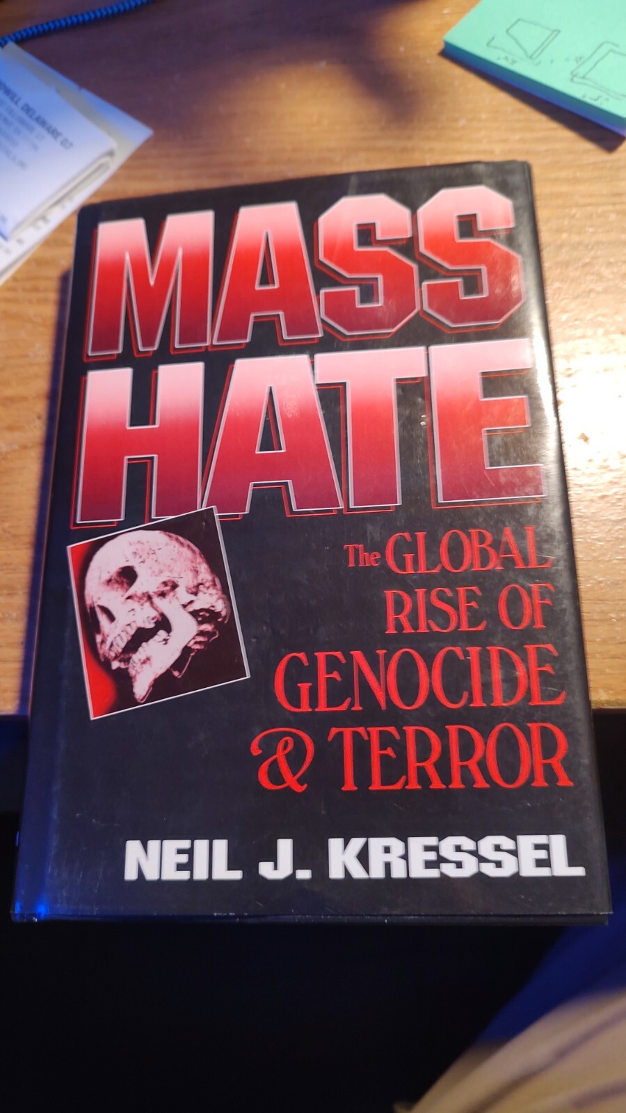Mass Hate The Global Rise of Genocide and Terror Neil Jeffrey Kressel First