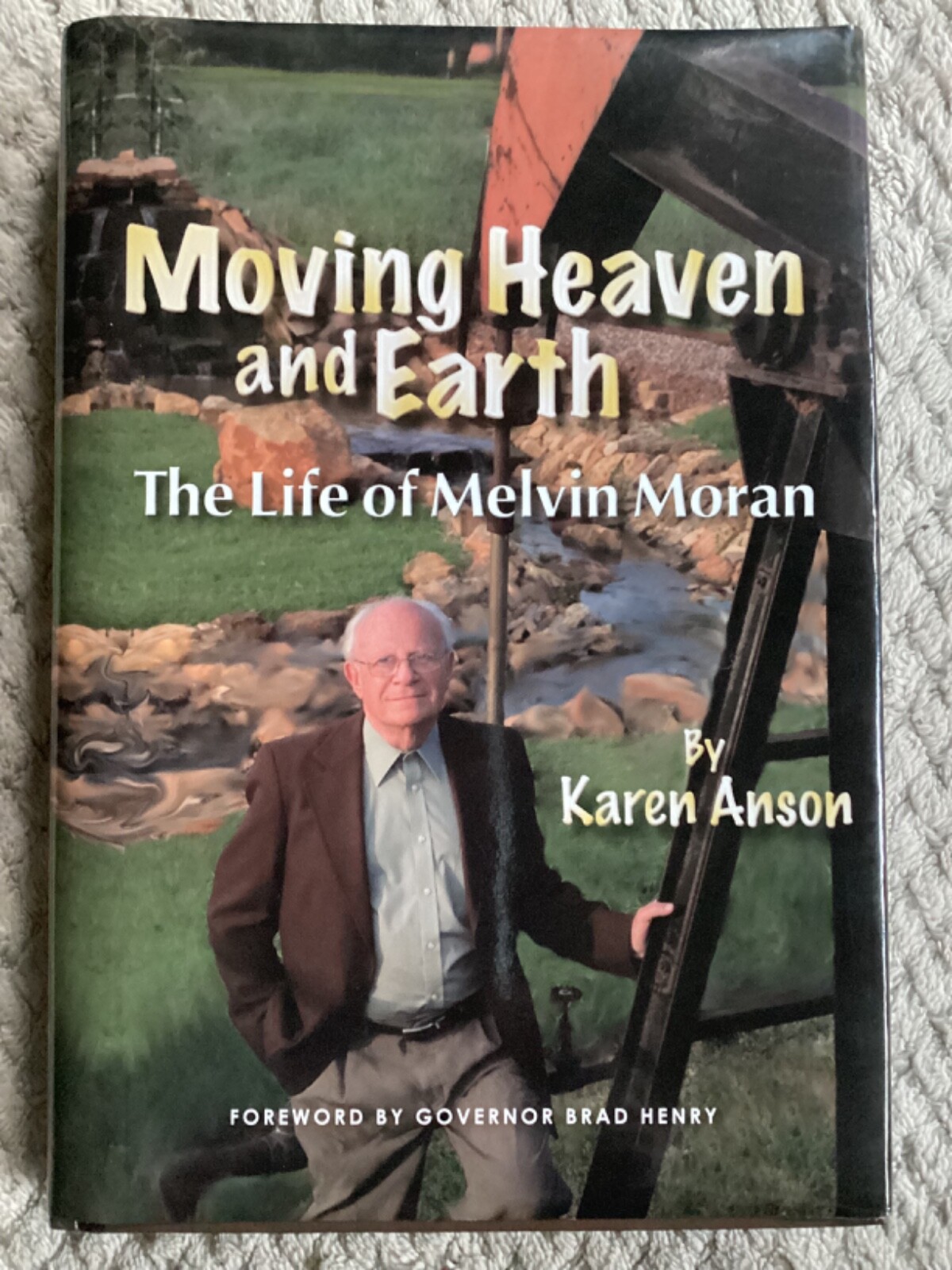 *Signed* Moving Heaven and Earth: The Life of Melvin Moran (2009, Hardcover)