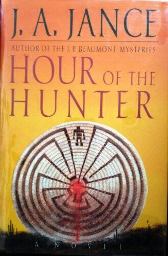 Hour of the Hunter – Hardcover By Jance, J.A. – GOOD