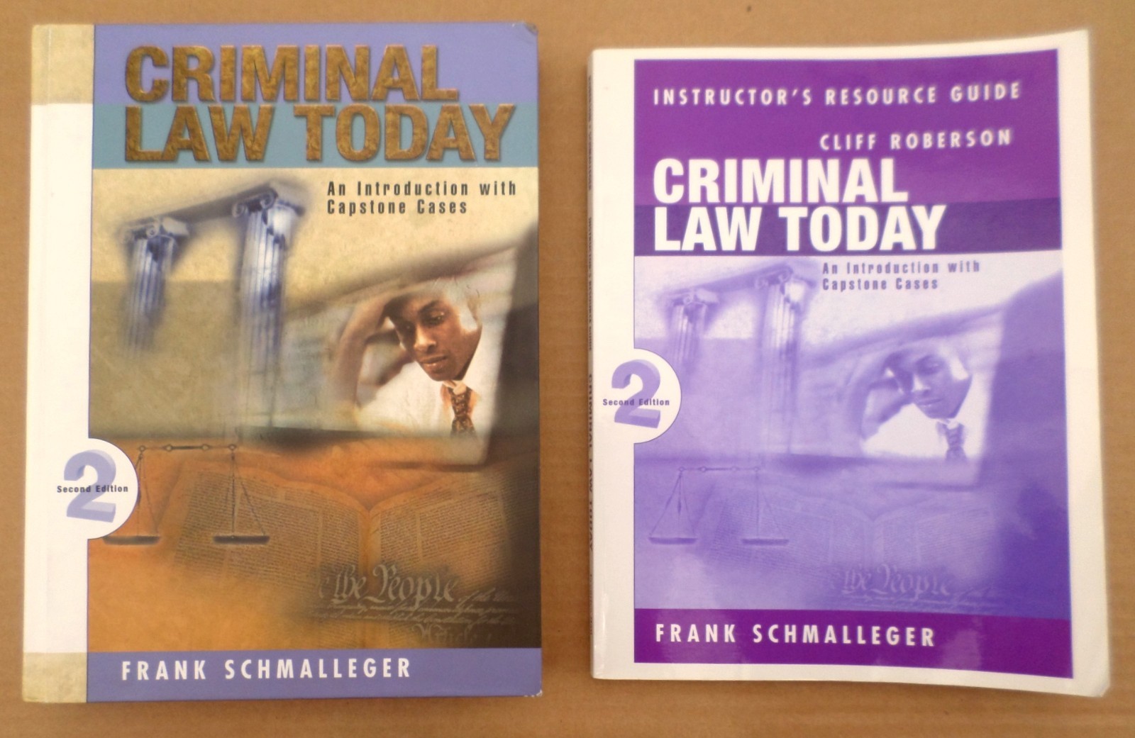 Criminal Law Today Schmalleger 2nd Edition & Instructor’s Resource Guide w Cases