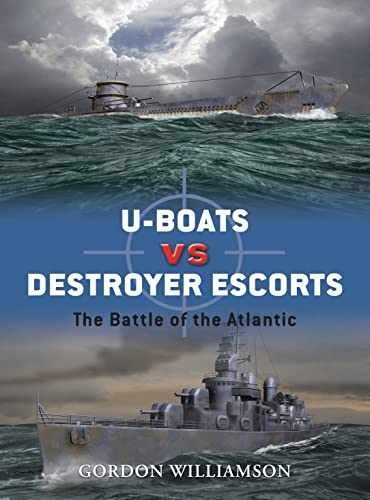 U-boats vs Destroyer Escorts: The – Paperback, by Williamson Gordon – Very Good
